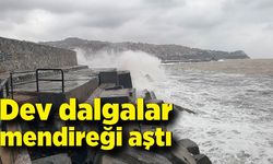 Dev dalgalar mendireği aştı