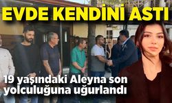 Aleyna son yolculuğuna uğurlandı