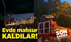 Evde mahsur kaldılar! İmdatlarına itfaiye ekipleri yetişti