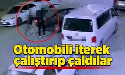 Otomobili iterek çalıştırıp çaldılar