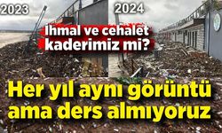 Her yıl aynı görüntü ama ders almıyoruz