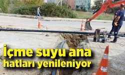 İçme suyu ana hatları yenileniyor