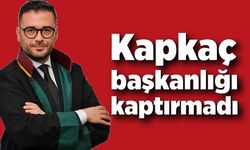 Kapkaç başkanlığı kaptırmadı