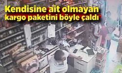 Kendisine ait olmayan kargo paketini böyle çaldı