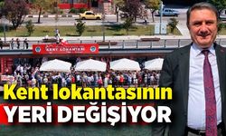 Kent lokantasının yeri değişiyor!