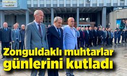 Zonguldaklı muhtarlar günlerini kutladı