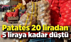 Patates 20 liradan 5 liraya kadar düştü