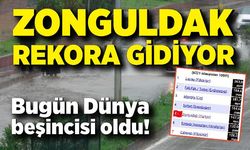 Zonguldak rekora gidiyor: Bugün Dünya beşincisi oldu!