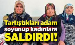 Tartıştıkları adam soyunup üzerlerine saldırdı