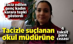 Tacizle suçlanan okul müdürüne 4 taksit para cezası