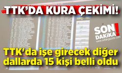 TTK'da işe girecek diğer dallarda 15 kişi belli oldu