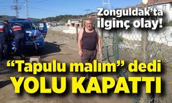 “Tapulu malım” dedi, yolu kapattı