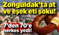 Zonguldak’ta at ve eşek eti şoku! 7’den 70’e herkes yedi!