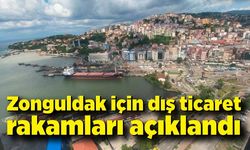 Zonguldak için dış ticaret rakamları açıklandı