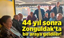 44 yıl sonra Zonguldak’ta bir araya geldiler!