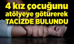 4 kız çocuğuna cinsel istismarda bulundu