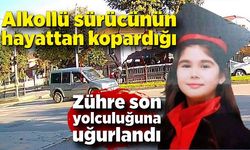 Alkollü sürücünün hayattan kopardığı 11 yaşındaki Zühre son yolculuğuna uğurlandı