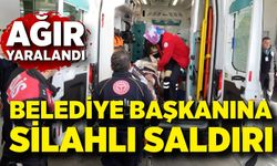 Belediye başkanına silahlı saldırı: Ağır yaralandı