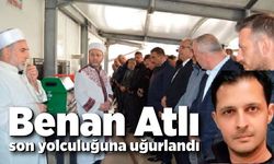 Benan Atlı son yolculuğuna uğurlandı