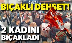 Zonguldak'ta bıçaklı dehşet! 2 kadın yaralandı