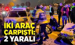 İki araç çarpıştı: 2 kişi yaralandı