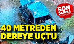 40 metreden dereye uçtu