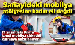 Sanayideki mobilya atölyesine kadın eli değdi