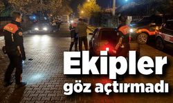 Ekipler göz açtırmadı