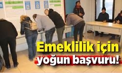 SGK İl Müdürlüğüne emeklilik için yoğun başvuru!