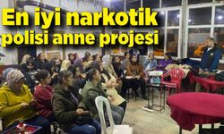 En iyi narkotik polisi anne projesi