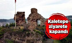 Kaletepe ziyarete kapandı