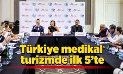 Türkiye medikal turizmde ilk 5’te