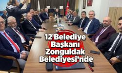 12 Belediye Başkanı Zonguldak Belediyesi’nde