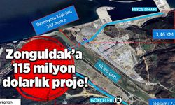 Zonguldak’a 115 milyon dolarlık proje!