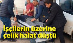 İşçilerin üzerine çelik halat düştü: 2 yaralı