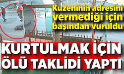 Kuzeninin adresini vermediği için başından vuruldu, kurtulmak için ölü taklidi yaptı