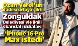 Zonguldak Belediyesi’yle ilgili skandal iddialar: “İPhone 16 Pro Max istedi”