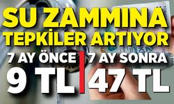 Su zammına her kesimden tepki yağıyor;  7,5 ayda 9 TL’den, 47 TL’ye çıkardınız. Garibanın ahı var ahı!