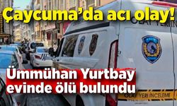 Çaycuma’da 42 yaşındaki kadın ölü bulundu!