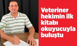 Veteriner hekimin ilk kitabı okuyucuyla buluştu