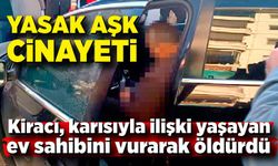 Eşiyle ilişkisi olduğunu düşündüğü ev sahibini öldürdü