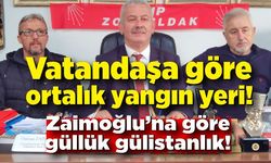 Vatandaşa göre ortalık yangın yeri! Zaimoğlu’na göre güllük gülistanlık!