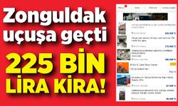 Zonguldak uçuşa geçti: 225 bin lira kira!