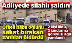 Adliye'de silahlı saldırı; 2 ölü, 2 jandarma görevlisi ağır yaralı