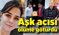 Aşk acısı ölüme götürdü; Ölü bulunan kadın erkek arkadaşına not bırakmış