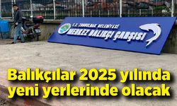 Balıkçılar 2025 yılında yeni yerlerinde olacak