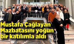 Mustafa Çağlayan Mazbatasını yoğun bir katılımla aldı