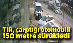 TIR, çarptığı otomobili 150 metre sürükledi