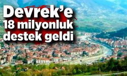 Devrek’e 18 milyonluk destek