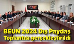 BEUN 2024 Dış Paydaş Toplantısı gerçekleştirildi